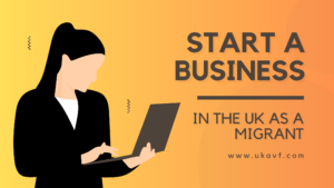 7 Proven Steps to Successfully Start a Business in the UK as a Migrant